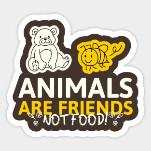 animals are friends not food Sticker